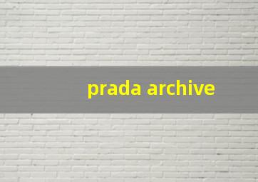 prada archive